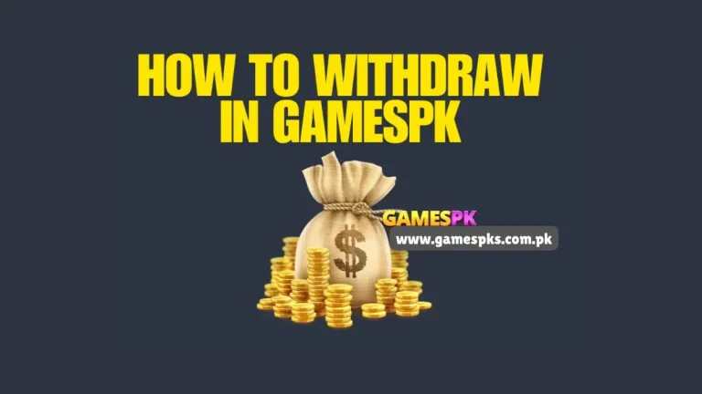 Withdraw Money in Games PK