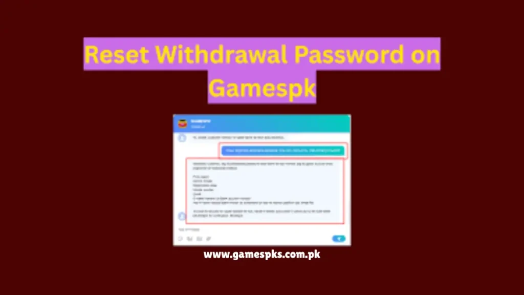 reset withdrawal password in gamespk